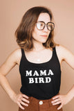 ‘Mama Bird’ | Tank